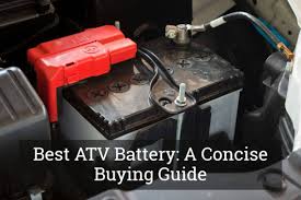 best atv battery a concise buying guide dec 2019