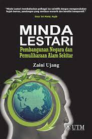 Konsep pembangunan dan alam sekitar: Minda Lestari Pembangunan Negara Dan Pemuliharaan Alam Sekitar Kulit Keras Penerbit Utm Press