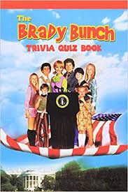 Staff 5 min quiz . The Brady Bunch Trivia Quiz Book Cox Bobby 9798633899276 Amazon Com Books