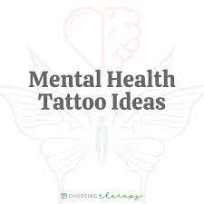 16 Mental Health Tattoo Ideas to Try - Choosing Therapy
