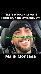 TEKSTY W POLSKIM RAPIE KTÓRE DAJĄ DO MYŚLENIA 78 #malikmontana #malik #gm2l  #polskirap #polskihiphop #polskamuzyka #smieszneteksty #tekstypiosenek  #smieszne