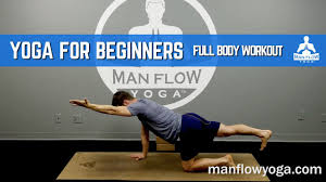 Yoga is becoming more popular among men, and for good reason: Yoga For Beginners 30 Minute Full Body Workout Yogaformen Youtube