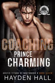 Coaching Prince Charming by Hayden Hall | Goodreads
