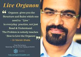LIVE THE ORGANON! The art of understanding and living the organon, Learn  From the master Dr Manish Bhatia! More of organon & Case taking by Dr  Bhatia @ goo.gl/E45upi