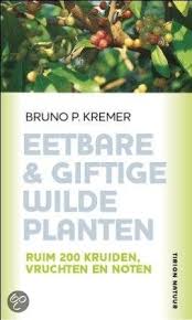Bol Com Eetbare Giftige Wilde Planten Bruno P Kremer 9789052107318 Boeken Planten Eetbare Planten Wild