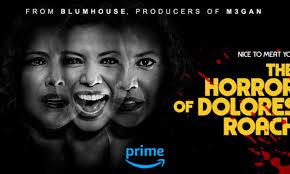 The Horror of Dolores Roach