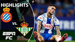Espanyol vs. Real Betis | LALIGA Highlights | ESPN FC - YouTube
