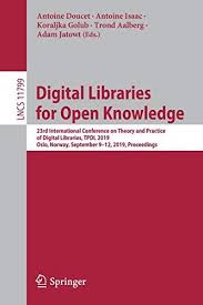 Free Download Pdf Digital Libraries For Open Knowledge 23rd International Conference On Theory And Practice Of Digit Digital Library Knowledge Lectures Notes