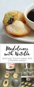 Madeleines With Nutella Eat Little Bird Recipe Nutella Recipes Madeleine Recipe Nutella