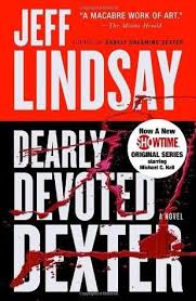 Jeff Lindsay S Dexter Series Books Dexter Book Worth Reading
