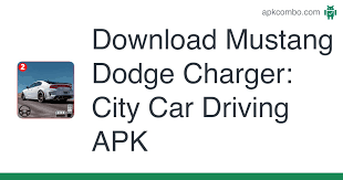 Use that money and buy a car in the store. Mustang Dodge Charger City Car Driving Apk 1 9 Android App Download