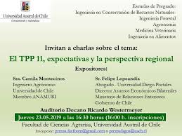 The 11 remaining members part of the tpp signed a revised pact on the same day president donald trump implemented tariffs on iron and it is 'almost ironic' that tpp11 was signed today in chile. Invitan A Charla Sobre El Tpp 11 Expectativas Y Perspectiva Regional Noticias Uach