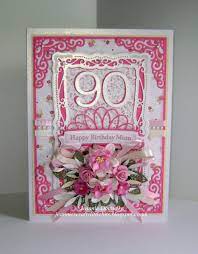 Perfect for friends & family to wish them a happy birthday on their special day. 90th Birthday Card For A Mum Using A Lovely Shade Of Pink Card That I Got At Hillmount This Time U 90th Birthday Cards Birthday Cards Birthday Cards For Women