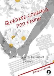 Quedate Conmigo Por Favor Estrella Correa Descargar Gratis Leer Libros Gratis Libros Gratis Leer Libros Online Gratis