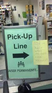 My Brother Got Bored Waiting At The Pharmacy Pick Up Lines Best Funny Pictures