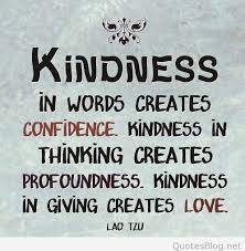Kindness Quotes Images Quotes About Kindness The idea is that by performing simple random acts of kindness, you can have a big impact on those around you and help make the world a better place for everyone. kindness quotes images quotes about