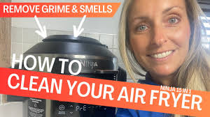 HOW TO CLEAN AIR FRYER