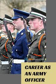 Career As An Army Officer How To Become Army Officer How To Join The Army Joining The Army Army Career