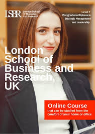 Level 7 Diploma in Strategic Management and Leadership Delivered Online by  LSBR,UK