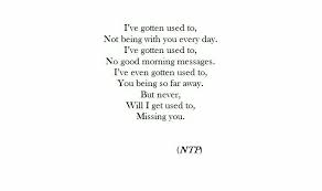 Never Will I Get Used To Missing You Good Morning Messages Be Yourself Quotes Morning Messages