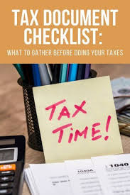 Tax Document Checklist What To Gather Before Doing Your Taxes Tax Time Income Tax Return Tax Deductions