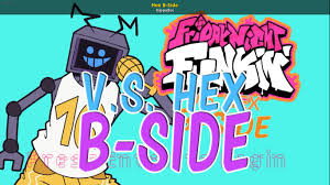Updated to version 3.0 with a lot of changes and new songs. Hex B Side Friday Night Funkin Mods