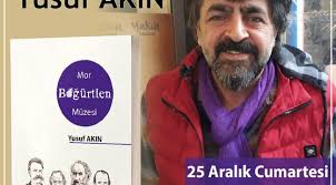 İZMİRLİ AVUKAT YUSUF AKIN'IN YAZDIĞI 'MOR BÖĞÜRTLEN MÜZESİ' KİTABINA BÜYÜK  İLGİ