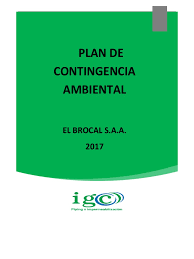 Planificación o estrategia a definir, en la cual se contempla el conjunto de procedimientos o actividades que permitan. Igc Pl Ssoma 006 Plan De Contingencia Ambiental Residuos Contaminacion