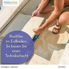 Poolfilter Im Erdboden So Bauen Sie Einen Technikschacht Pool Filter Schwimmbad Garten Gartenpool Poolbau Sc Poolfilter Pool Gartengestaltung Mit Pool