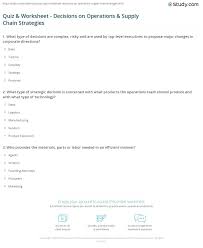 Learn fundamental concepts for logistics and supply. Quiz Worksheet Decisions On Operations Supply Chain Strategies Study Com