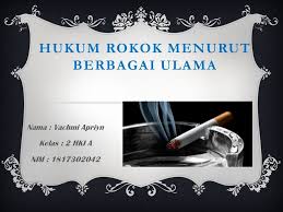 Efek asap merupakan trik efek photoshop yang memadukan efek gradasi warna dengan filter efek photoshop sehingga bisa membuat efek asap warna warni di photoshop. Hukum Rokok Menurut Berbagai Ulama Nama Vachmi Apriyn Kelas 2 Hki A Nim Ppt Download