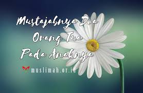 Doa ibu agar anak berada di jalan yang benar mp3 duration 5:12 size 11.90 mb. Mustajabnya Doa Orang Tua Pada Anaknya Muslimah Or Id