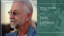 Wine Down Wednesdays with Dan Layman