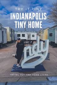 Indianapolis Launched It S Latest Popup Hotel The Try It Tiny Tinyhome Hotel Giving Tiny Living A Try Instead Of A Tiny House Hotel Tiny House Indianapolis