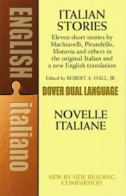 Italian texts for beginners (a1 and a2) and intermediates (b1 and b2) to practice reading in italian language. Amazon Com Italian Stories A Dual Language Book Dover Dual Language Italian 0800759261802 Hall Jr Robert A Books