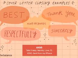 Words & wordplay · 9 years ago. How To Write A Cover Letter Closing With Examples