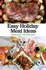 However, it is a different story in households around the world, with people abroad feasting on. Easy Holiday Meals A Holiday Meal Planner Urban Bliss Life