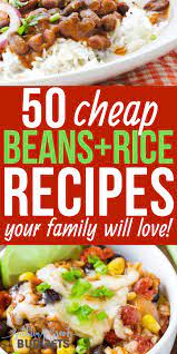 50 Cheap Easy Beans And Rice Recipes Your Family Will Love Cheap Healthy Meals Rice And Beans Recipe Recipes