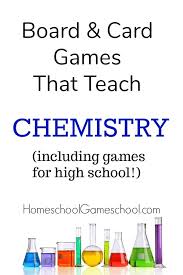 Chemistry Games Games That Teach Chemistry For All Ages High School Chemistry Chemistry Classroom Chemistry Lessons