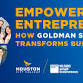 Empowering Entrepreneurs: How Goldman Sachs 10KSB event image