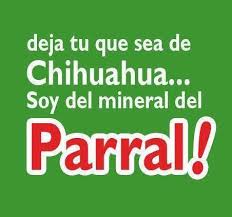 Orgullo Chihuahuense Orgullo Chihuahua Parral