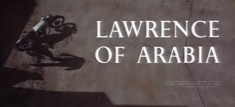 I really want lawrence of arabia & dr strangelove in 4k. Lawrence Of Arabia 1962 Art Of The Title