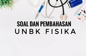 Download Soal Dan Pembahasan Unbk Fisika 2018 Pdf Doc