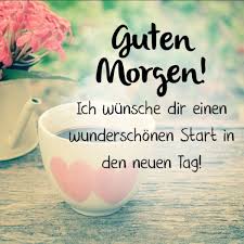 Guten Morgen Guten Morgen Schatz Guten Morgen Guten Morgen Liebe Spruche