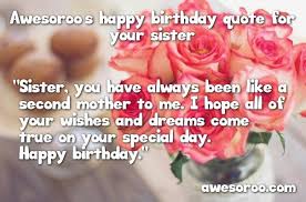 Birthday Prayer For Sister From Another Mother Roses For Her Birthday Sister Quotes Happy Birthday Sister Quotes Best Birthday Quotes