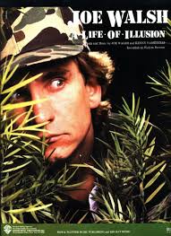 JOE WALSH A LIFE OF ILLUSION SHEET MUSIC PIANO/VOCAL/GUITAR/CHORDS 1981  RARE NEW