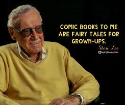 Excelsior movie famous quotes & sayings. 65 Unforgettable Stan Lee Quotes About Success Happiness And Working Hard Sayingimages Com