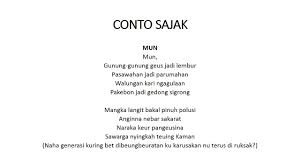 Pada umumnya puisi rakyat terdiri dari beberapa deret kalimat, ada yang berdasarkan panjang pendeknya suku kata, ada yang berdasarkan dari mantra, lemah tekanan suara, atau juga hanya berdasarkan dari irama. Basa Sunda Kelas 5 Pangajaran 5 Sajak Sunda Youtube