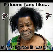 The best atlanta falcons jokes, funny tweets, and memes! Funniest New Orleans Saints Memes After Being Atlanta Falcons Atlanta Daily World