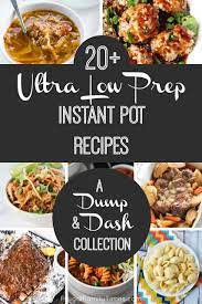 20 Almost No Prep Instant Pot Dump Recipes Make It In Mere Minutes Instant Pot Dinner Recipes Instant Pot Recipes Pot Recipes